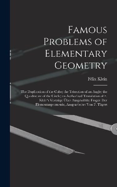 Famous Problems of Elementary Geometry: The Duplication of the...