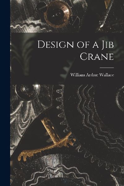 Design of a Jib Crane