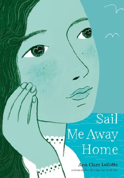 Sail Me Away Home (Show Me a Sign, Book 3)