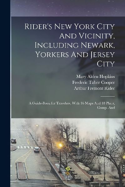 Rider's New York City And Vicinity, Including Newark, Yor...