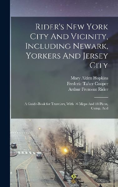 Rider's New York City And Vicinity, Including Newark, Yor...