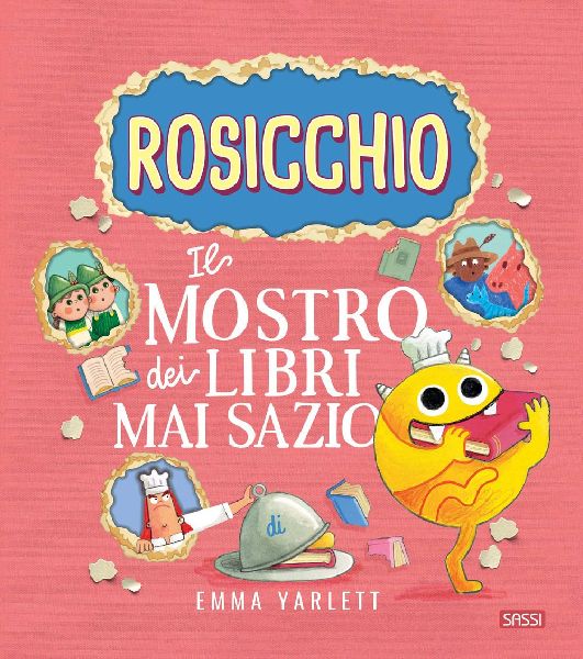 Il Rosicchio. Il mostro dei libri mai sazio