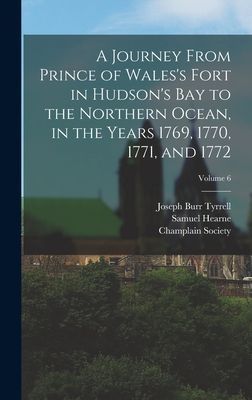A Journey From Prince of Wales's Fort in Hudson's Ba...