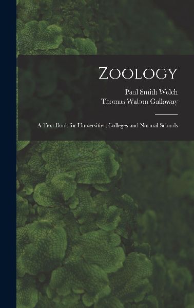 Zoology; a Text-book for Universities, Colleges and Normal Sch...