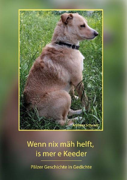 Wenn nix mäh helft, is mer e Keeder