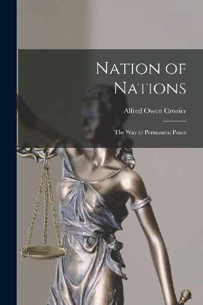 Nation of Nations: The Way to Permanent Peace
