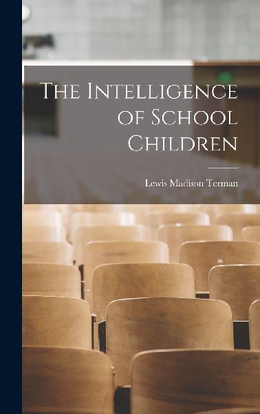 The Intelligence of School Children