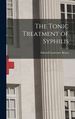 The Tonic Treatment of Syphilis