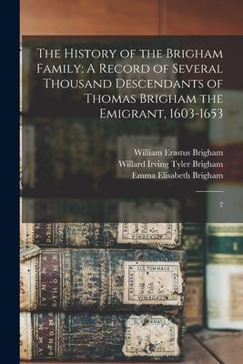 The History of the Brigham Family: A Record of Several Thousan...