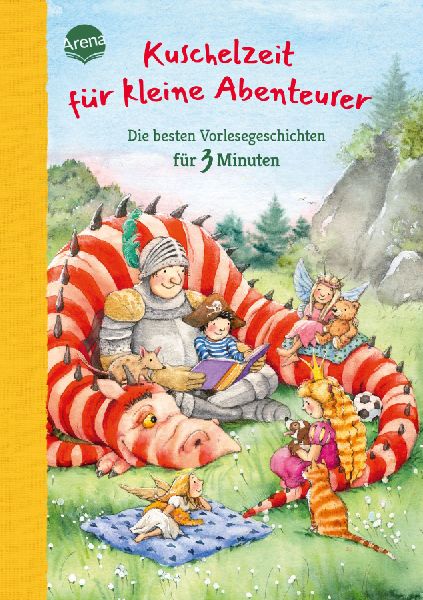 Kuschelzeit für kleine Abenteurer. Die besten Vorlesegeschich...