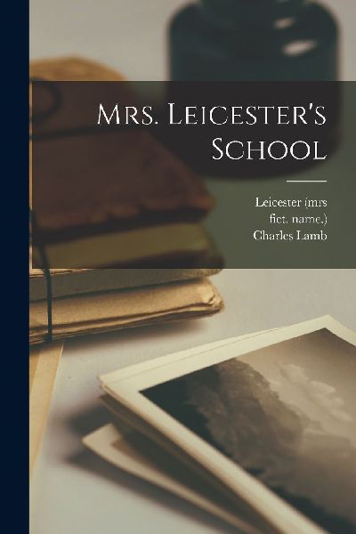 Mrs. Leicester's School