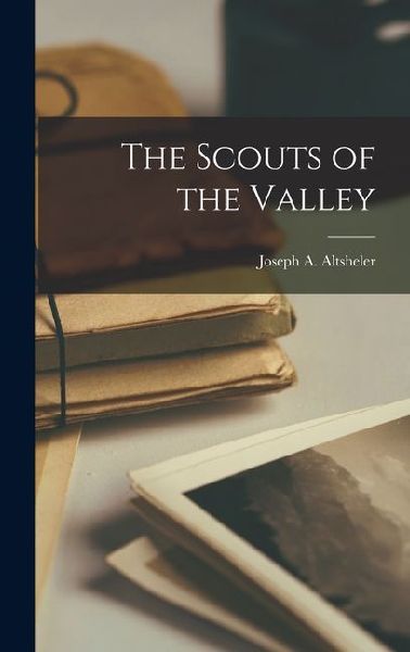 The Scouts of the Valley