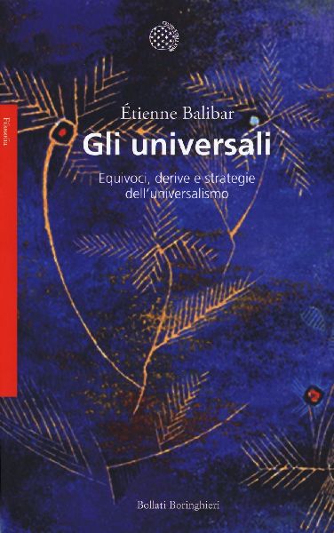 Gli universali. Equivoci, derive e strategie dell'univers...
