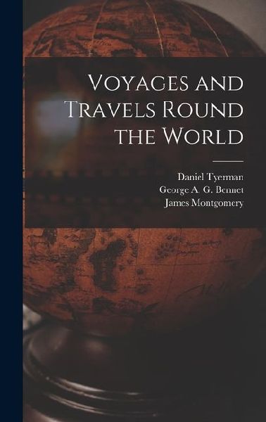 Voyages and Travels Round the World