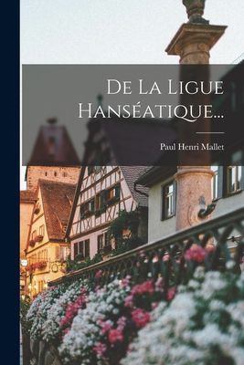 De La Ligue Hanséatique...
