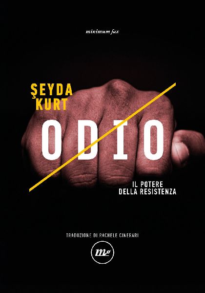 Odio. Il potere della resistenza