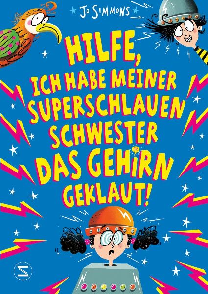 Hilfe, ich habe meiner superschlauen Schwester das Gehirn gekl...