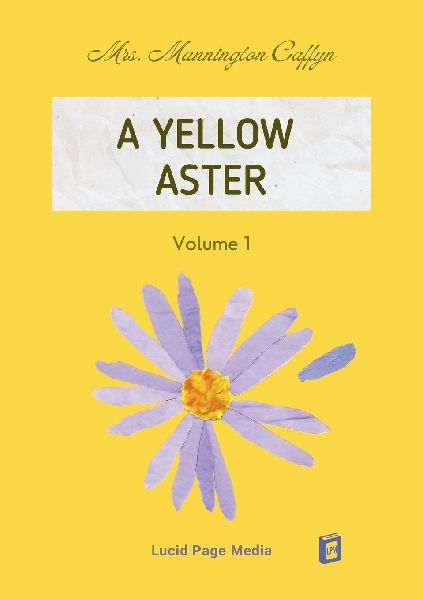 A Yellow Aster Volume 1
