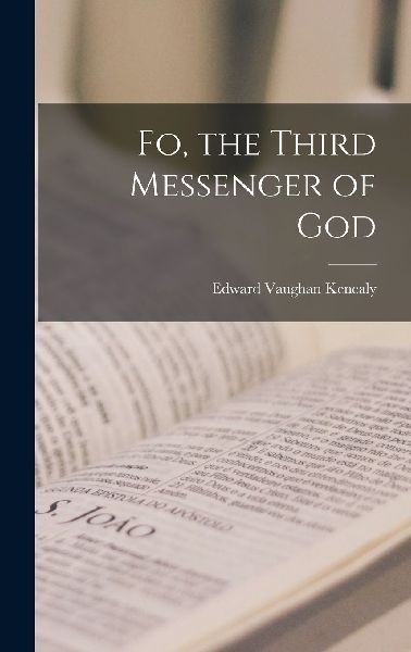 Fo, the Third Messenger of God