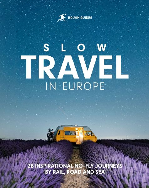 Rough Guides Slow Travel in Europe