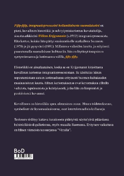 FIFTY - FIFTY- Integraatioprosessini hollantilaisesta suomalaiseksi