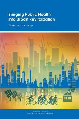 Bringing Public Health Into Urban Revitalization