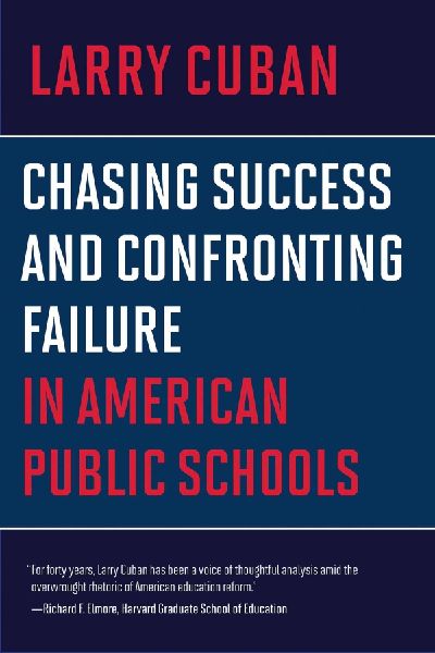 Chasing Success and Confronting Failure in American Public Sch...
