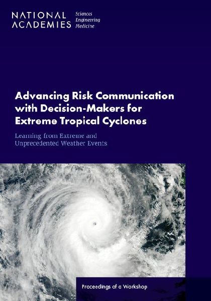 Advancing Risk Communication with Decision-Makers for Extreme ...