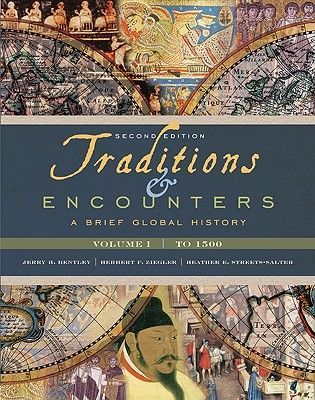 Traditions & Encounters: A Brief Global History, Volume I