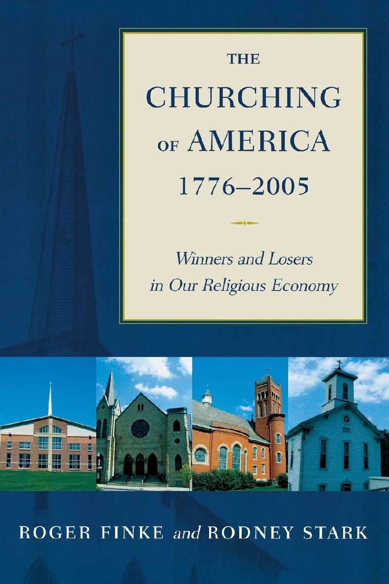 The Churching of America, 1776-2005