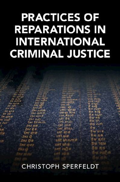 Practices of Reparations in International Criminal Justice