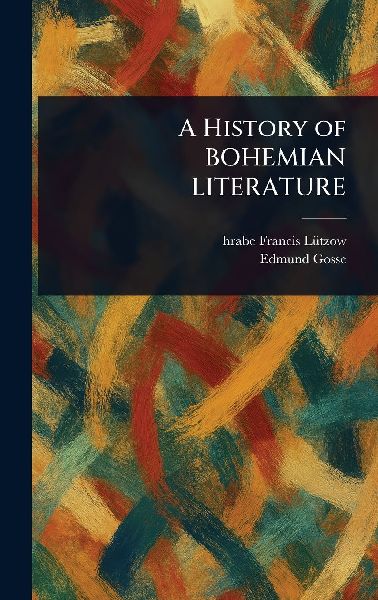 A History of BOHEMIAN LITERATURE