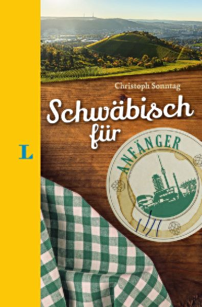 Langenscheidt Schwäbisch für Anfänger - Der humorvolle Spra...