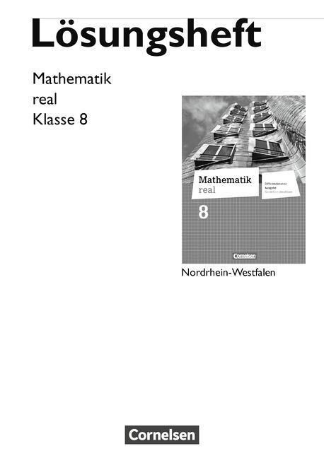 Mathematik real 8. Schuljahr. Lösungen zum Schülerbuch. Diff...