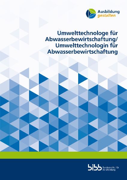 Umwelttechnologe für Abwasserbewirtschaftung/Umwelttechnologi...