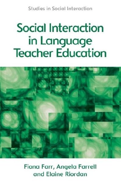 Social Interaction in Language Teacher Education