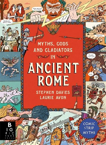 Comic Strip Myths: Myths, Gods and Gladiators in Ancient Rome