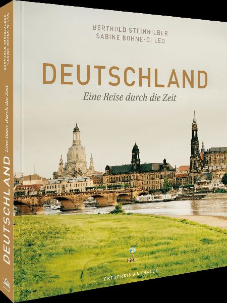 Bildband: Deutschland. Eine Reise durch die Zeit. Herrscher, Denker und Künstler sowie Landschaften, Orte und wichtige Stationen der deutschen Geschichte.