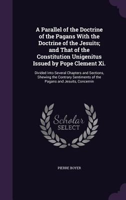 A   Parallel of the Doctrine of the Pagans with the Doctrine o...