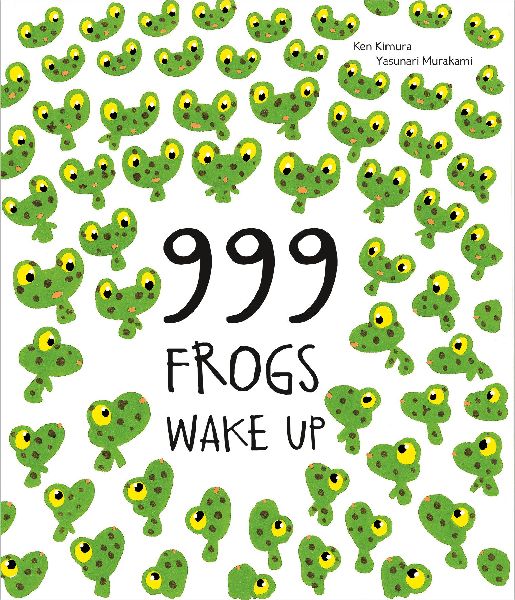 999 Frogs Wake Up