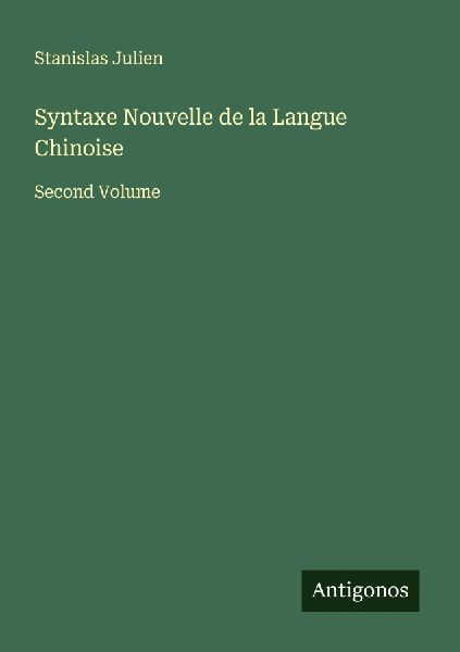 Syntaxe Nouvelle de la Langue Chinoise