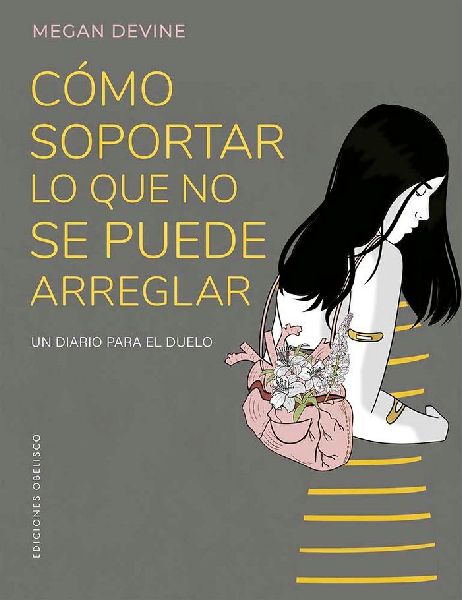 Como Soportar Lo Que No Se Puede Arreglar
