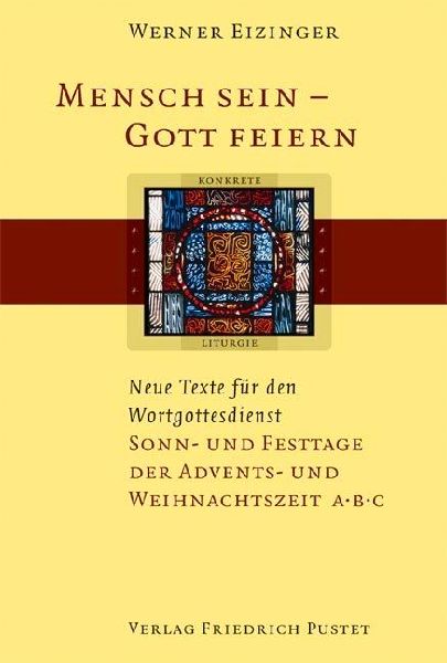 Mensch sein - Gott feiern. Neue Texte für den Wortgottesdienst