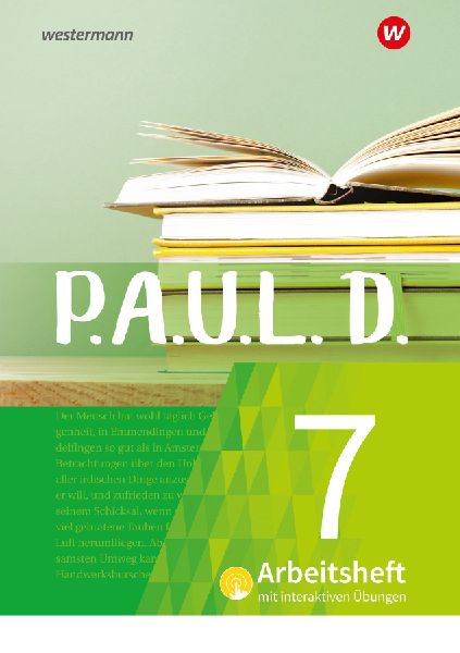 P.A.U.L. D. (Paul) 7. Arbeitsheft interaktiven Übungen. Für ...