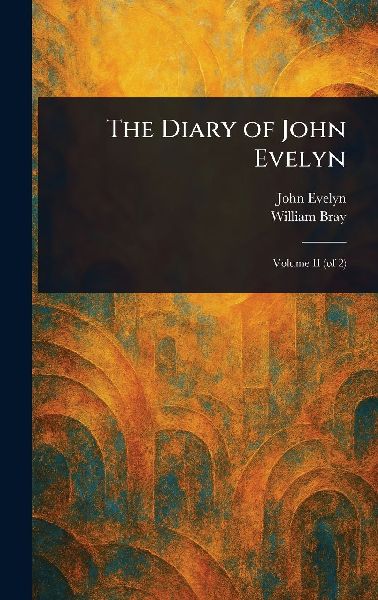 The Diary of John Evelyn