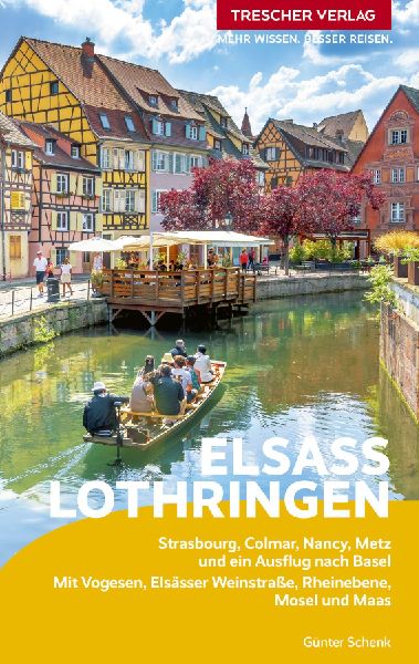 TRESCHER Reiseführer Elsass und Lothringen