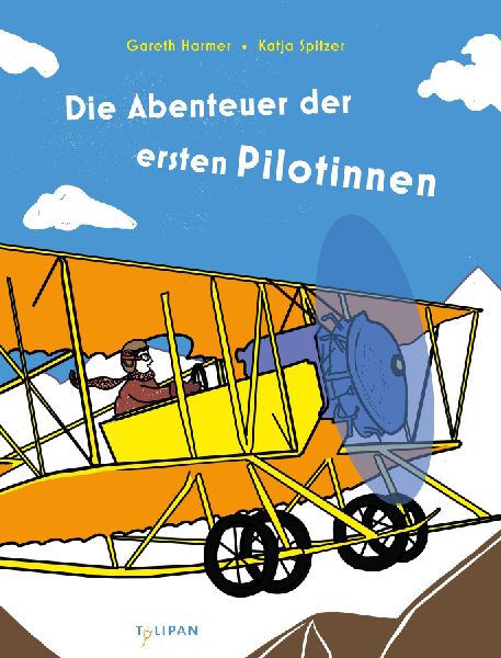 Die Abenteuer der ersten Pilotinnen