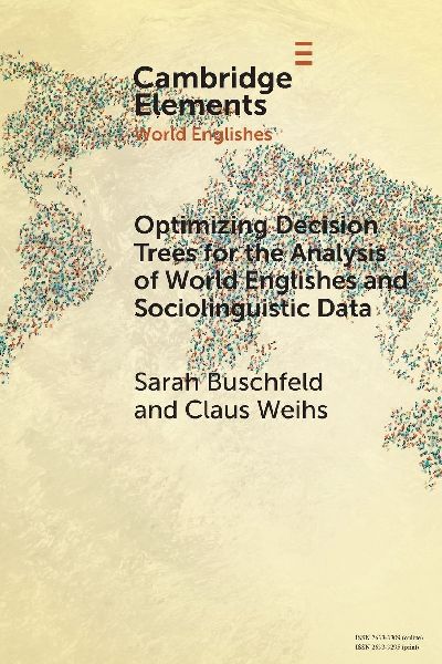 Optimizing Decision Trees for the Analysis of World Englishes ...
