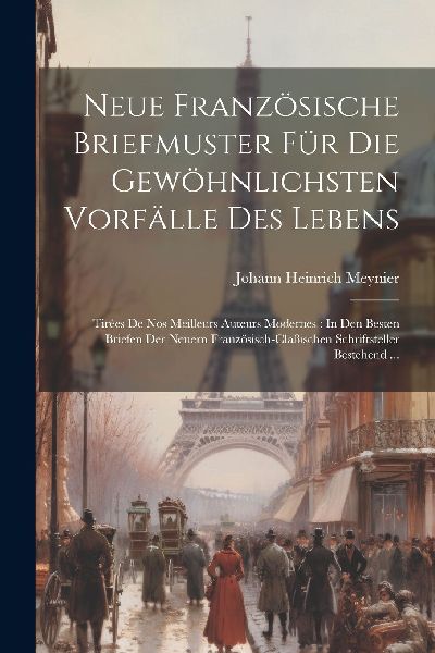 Neue Französische Briefmuster Für Die Gewöhnlichsten Vorfä...