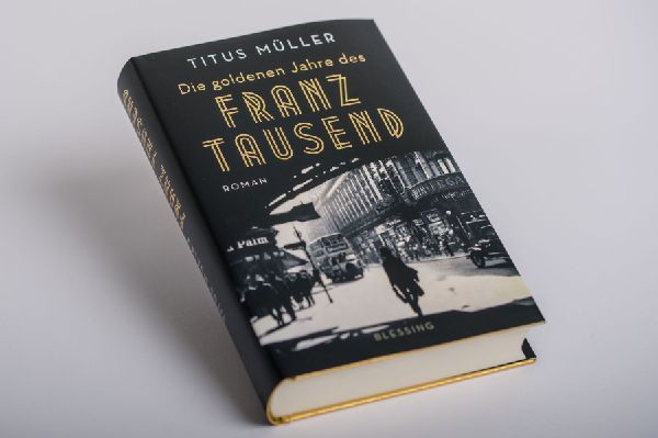 Die goldenen Jahre des Franz Tausend